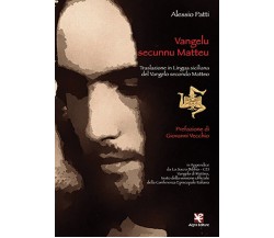 Vangelu secunnu Matteu	 di Alessio Patti,  Algra Editore