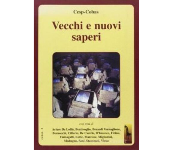 Vecchi e nuovi saperi di Cesp Cobas,  2001,  Massari Editore