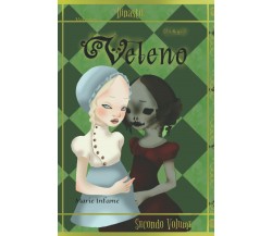 Veleno di Marie Infame,  2021,  Indipendently Published