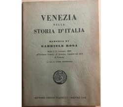 Venezia nella storia d’Italia di Cesare Zangilorami,  1962,  Editore Emilio Vian