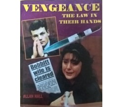 Vengeance: The law in their hands - Allan Hall (Blitz 1995) Ca