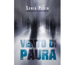 Vento di Paura	 di Sonia Perin,  2019,  Youcanprint