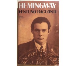 Ventuno racconti di Ernest Hemingway, 1988, Mondadori
