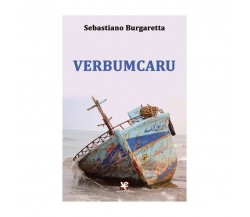 Verbumcaru	 di Sebastiano Burgaretta,  Algra Editore