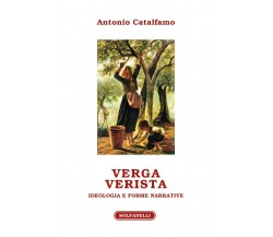 Verga verista. Ideologia e forme narrative di Antonio Catalfamo, 2022, Solfan