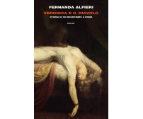 Veronica e il diavolo - Fernanda Alfieri - Einaudi, 2021