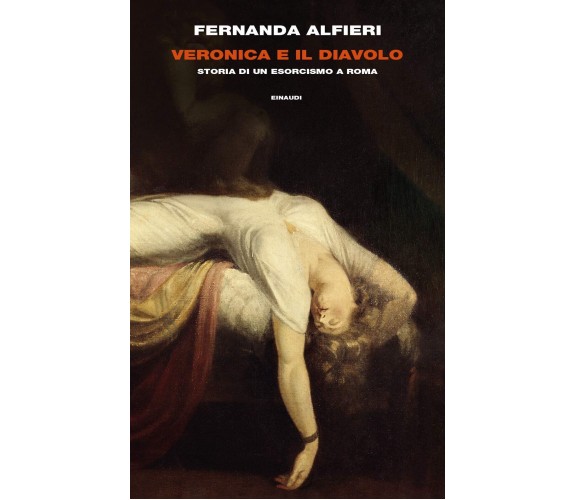 Veronica e il diavolo - Fernanda Alfieri - Einaudi, 2021