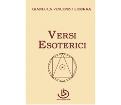 Versi Esoterici di Gianluca Vincenzo Liserra,  2020,  Indipendently Published