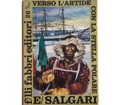 Verso l’Artide con la Stella Polare di Emilio Salgari, 1968, Fratelli Fabbri Edi