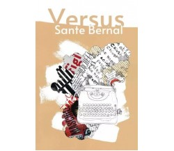 Versus di Sante Bernal, 2022, Youcanprint