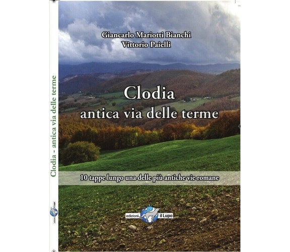 Via Clodia, antica via delle terme. 10 tappe lungo una delle più antiche vie rom