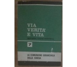 Via verità e vita - AA.VV. - Centro catechistico paolino,1966 - A