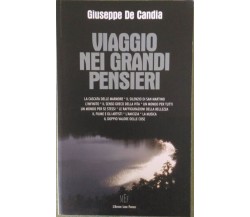 Viaggio nei grandi pensieri - Giuseppe De Candia,  2008,  L’Autore Libri Firenze