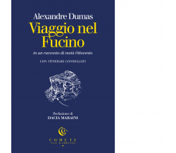 Viaggio nel Fucino di Alexandre Dumas - Ianieri, 2023