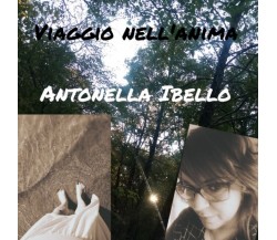 Viaggio nell’anima	 di Antonella Ibello,  2020,  Youcanprint