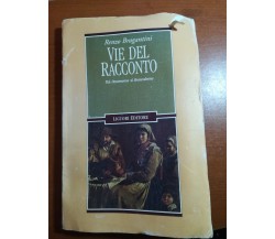 Vie del racconto - Renzo Bragantini - Liguori - 2000  - M