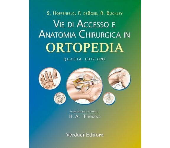 Vie di accesso e anatomia chirurgica in ortopedia - Verduci, 2014