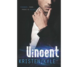 Vincent (Men of Honor Vol. 2) di Kristen Kyle,  2018,  Indipendently Published