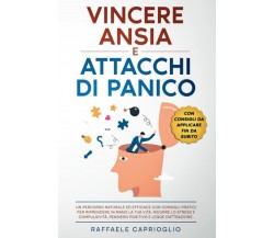 Vincere Ansia e Attacchi di Panico: Un percorso naturale ed efficace con consigl