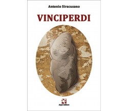 Vinciperdi	 di Antonio Siracusano,  Algra Editore