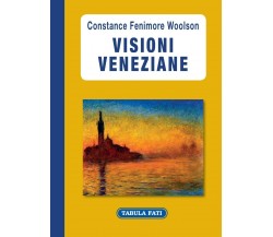 Visioni veneziane di Constance F. Woolson, 2013, Tabula Fati