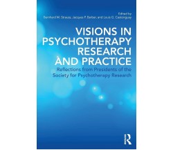 Visions in Psychotherapy Research and Practice - Bernhard M. Strauss - 2015