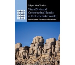 Visual Style And Constructing Identity In The Hellenistic World - 2020