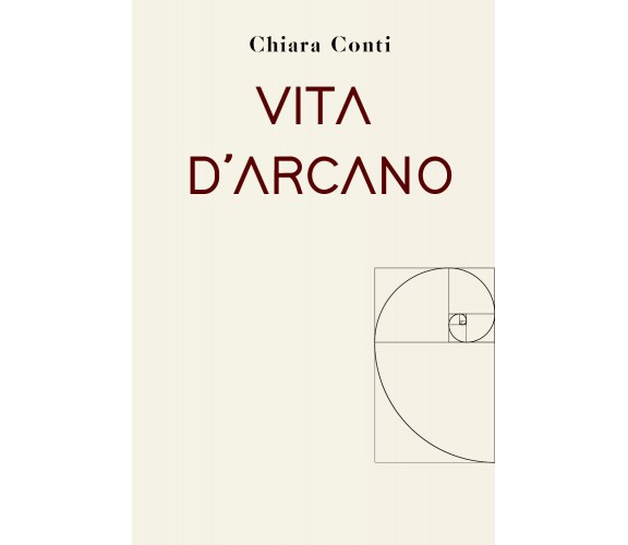 Vita d’Arcano di Chiara Conti,  2021,  Youcanprint