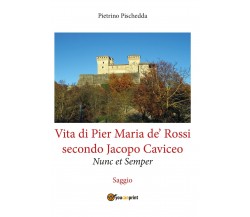 Vita di Pier Maria de’ Rossi secondo Jacopo Caviceo - Saggio, Pietrino Pischedda