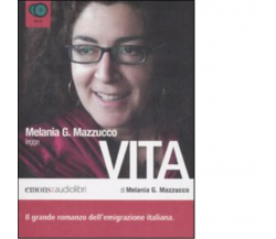 Vita letto da Melania G. Mazzucco. Audiolibro di Melania G. Mazzucco - 2008
