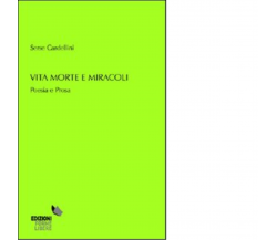 Vita morte e miracoli di Cardellini Serse - forme libere editore, 2022