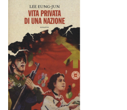 Vita privata di una nazione di Lee Eung Jun,  2016,  Atmosphere Libri