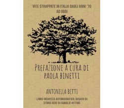  Vite Strappate in Italia dagli anni settanta ad oggi di Antonella Betti, 2023