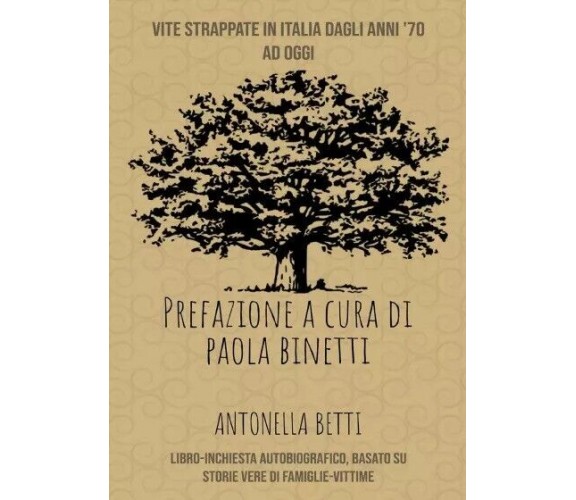  Vite Strappate in Italia dagli anni settanta ad oggi di Antonella Betti, 2023