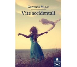 Vite accidentali	 di Giovanna Mulas ,  Flaneurs