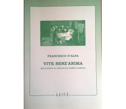 Vite senz’anima. Riflessioni su teologia e morte sospesa - D'alpa (Laiko.it) Ca