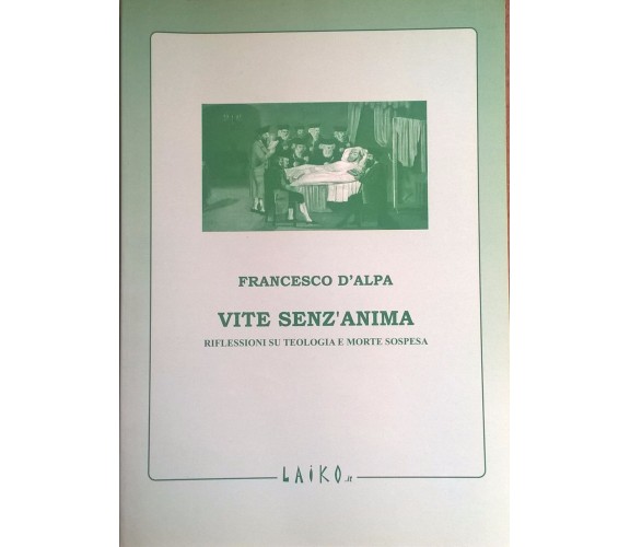 Vite senz’anima. Riflessioni su teologia e morte sospesa - D'alpa (Laiko.it) Ca