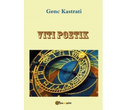 Viti poetik di Genc Kastrati,  2017,  Youcanprint