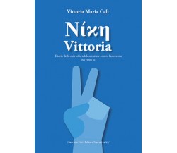 Vittoria. Diario adolescenziale della mia lotta contro l’anoressia di Maria Vitt