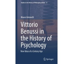 Vittorio Benussi in the History of Psychology - Mauro Antonelli - Springer, 2019