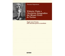 Vittorio Viale e l'Archivio fotografico dei Musei Civici di Torino - 2022