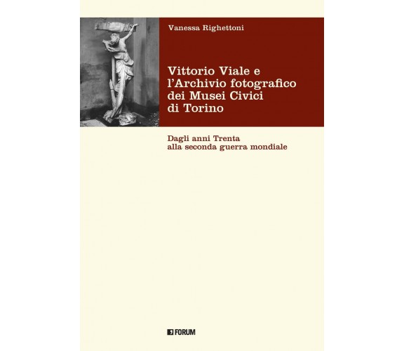 Vittorio Viale e l'Archivio fotografico dei Musei Civici di Torino - 2022