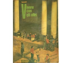 Vivere con gli altri di Lucia Gotti, 1992, Bruno Mondadori