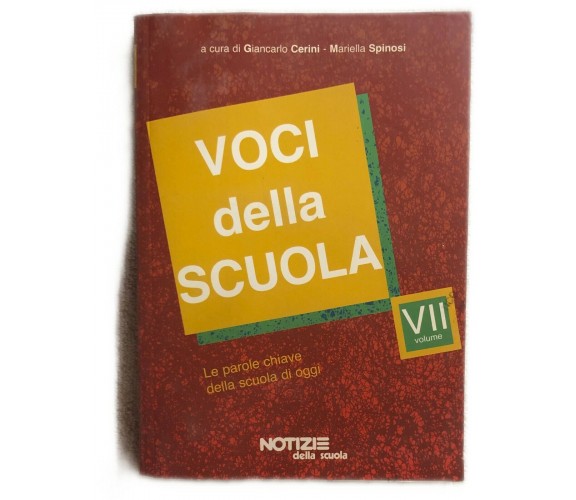 Voci della scuola Vol. 7 di Cerini-spinosi,  2008,  Tecnodid