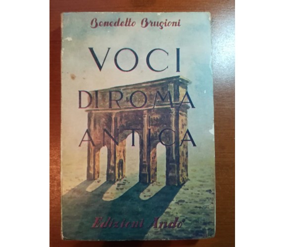 Voci di roma antica - Benedetto Brugioni - Andò - 1952  - M