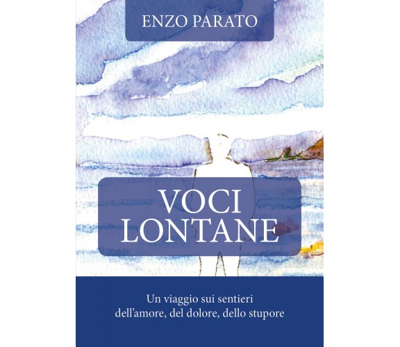 Voci lontane di Vincenzo Parato,  2019,  Youcanprint