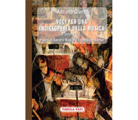 Voci per una enciclopedia della musica Volume III di Adriano Glans,  2015,  Tabu