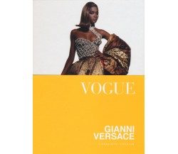 Vogue. Gianni Versace. Ediz. illustrata - Charlotte Sinclair - Atlante, 2016