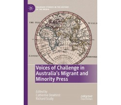 Voices of Challenge in Australia’s Migrant and Minority Press - Catherine Dewhir