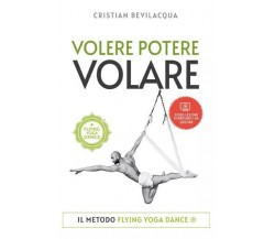  Volere Potere Volare di Cristian Bevilacqua, 2023, Bookness